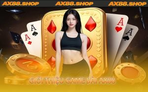 Giới thiệu game bài AX88