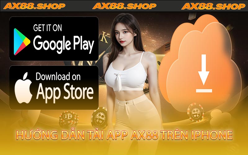 Hướng dẫn tải app AX88 trên iPhone