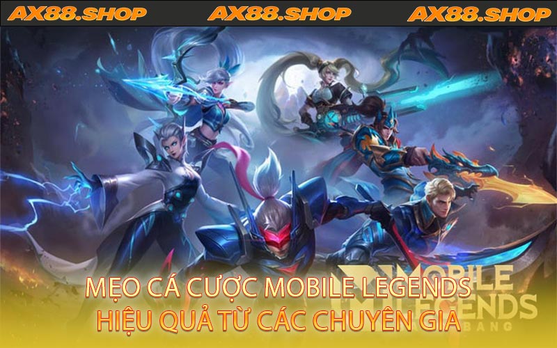 Mẹo Cá Cược Mobile Legends Hiệu Quả Từ Các Chuyên Gia